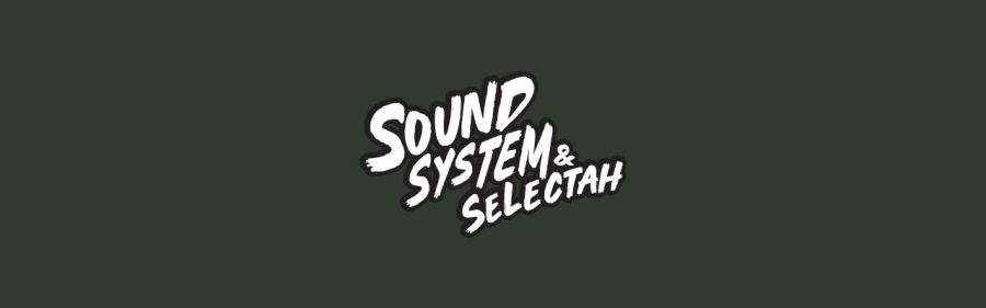 Sound System & Selectah